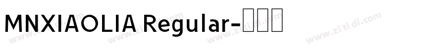 MNXIAOLIA Regular字体转换